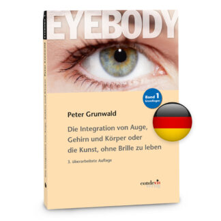 Eyebody - The Art of Integrating Eye, Brain and Body (German)