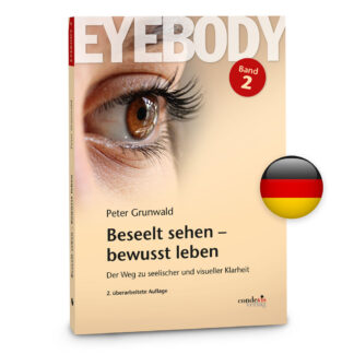 Eyebody – Beseelt sehen – bewusst leben (German)