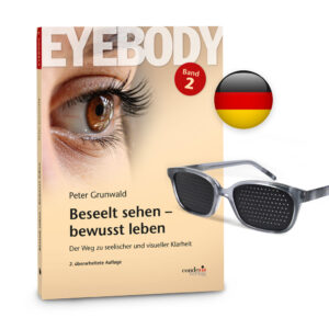 BUNDLE: Book 2, Eyebody – Soulful Seeing – Conscious Living + Pinhole Glasses