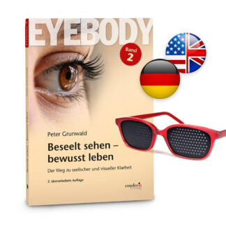 BUNDLE: Buch 2, Eyebody – beseelt sehen – bewusst leben + Eyebody Lochbrille